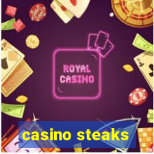 casino steaks